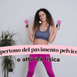 Ipertono del pavimento pelvico e attività fisica: cosa posso fare? 🤔